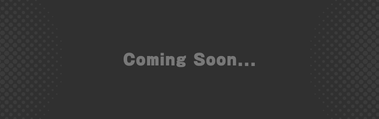 Coming Soon...